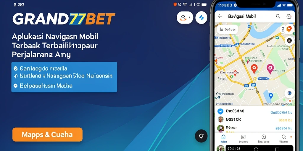 Antarmuka utama GRAND77BET menampilkan peta dan petunjuk arah yang jelas.